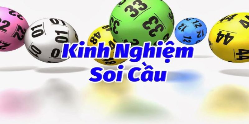 Kinh nghiệm soi cầu 